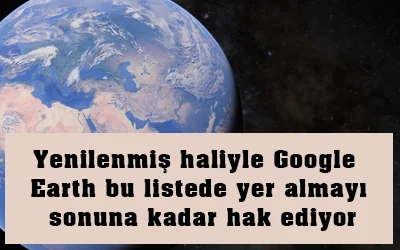 Google Earth ile dünyayı keşfedebileceğiniz web uygulaması